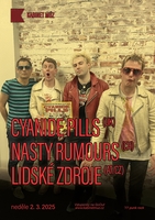 CYANIDE PILLS (UK) + NASTY RUMOURS (CH) + LIDSKÉ ZDROJE (AT/CZ)