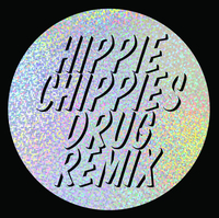 Hippie Chippies - Drug Remix