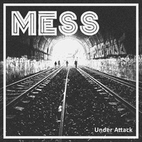 Mess – Under Attack