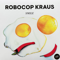 Robocop Kraus - Smile