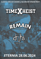Time X Heist (USA) / Remain (DE) / Druhá (CZ)