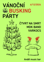 Vánoční Busking Párty 2024 @ Varkocs + MDK band + Čtvrt na smrt